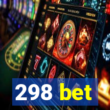 298 bet